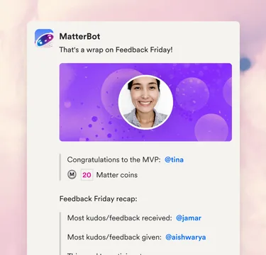 The Feedback Friday prompt from MatterBot