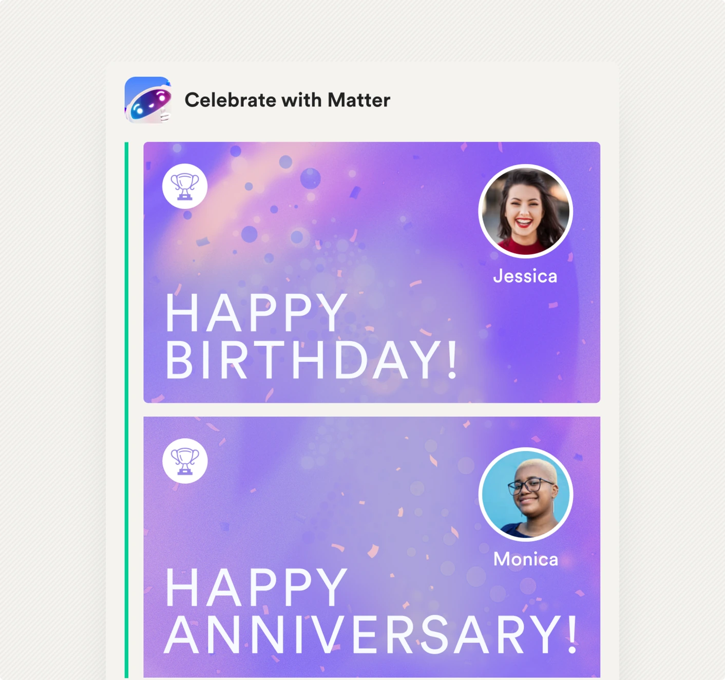 Birthday and work anniversary cards posted by Matter